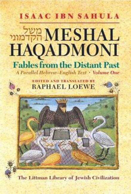 Book cover of Meshal Haqadmoni: Fables from the Distant Past: A Parallel Hebrew-English Text (The Littman Library of Jewish Civilization)