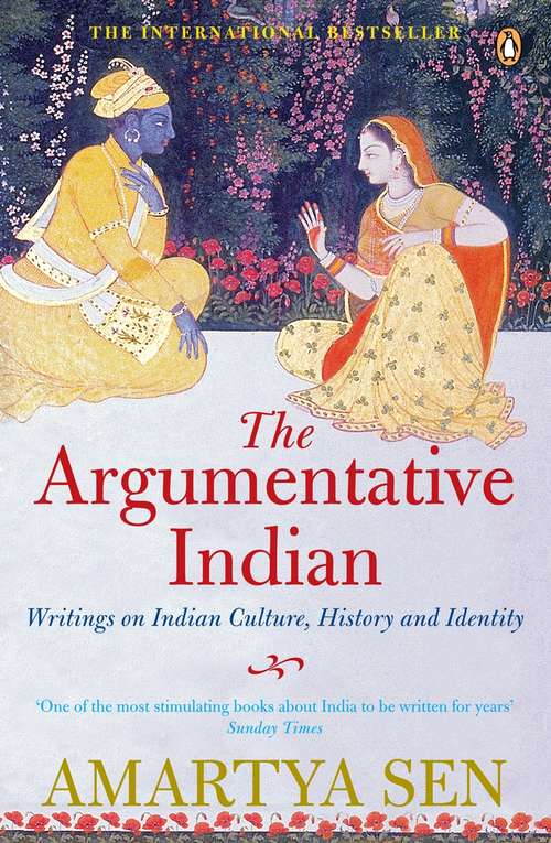 Book cover of The Argumentative Indian: Writings on Indian History, Culture and Identity
