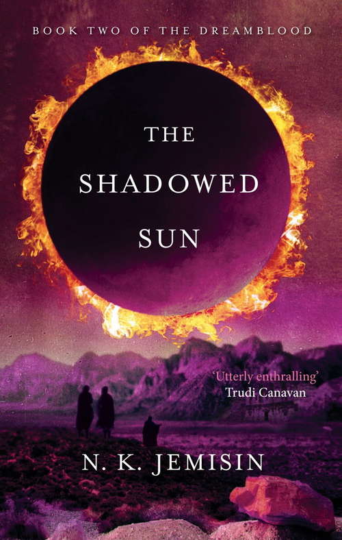 Book cover of The Shadowed Sun: Dreamblood: Book 2 (Dreamblood #2)