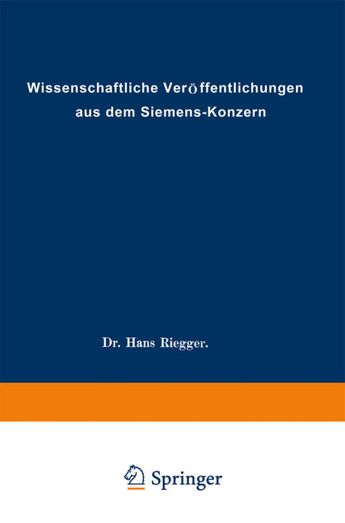 Book cover of Wissenschaftliche Veröffentlichungen aus dem Siemens-Konzern (1926) (Wissenschaftliche Veröffentlichungen aus dem Siemens-Konzern)