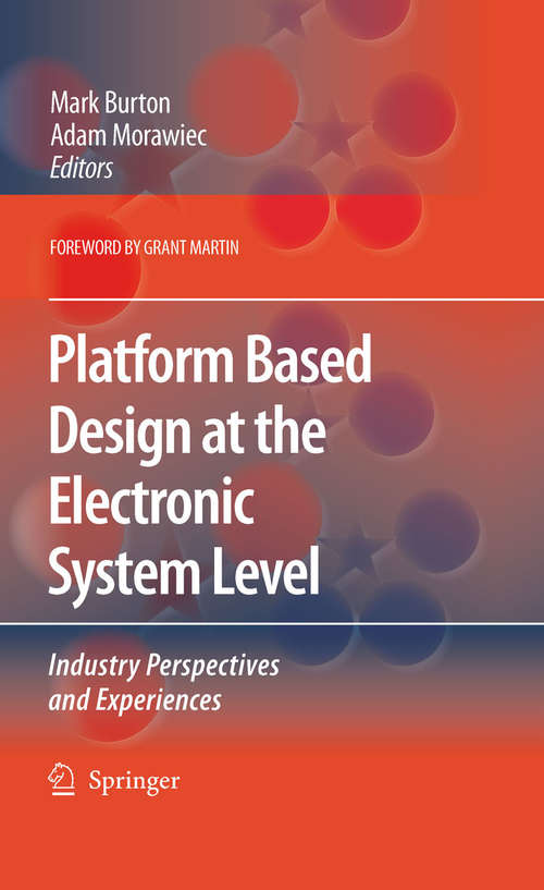 Book cover of Platform Based Design at the Electronic System Level: Industry Perspectives and Experiences (2006)