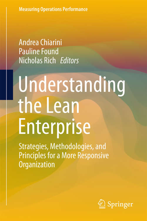 Book cover of Understanding the Lean Enterprise: Strategies, Methodologies, and Principles for a More Responsive Organization (2016) (Measuring Operations Performance)