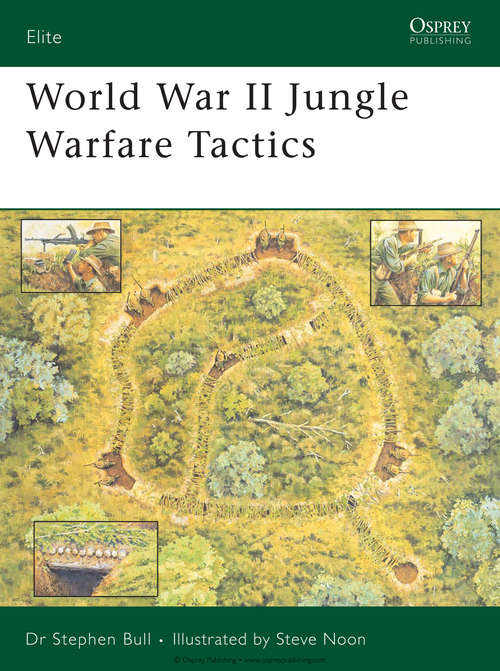 Book cover of World War II Jungle Warfare Tactics (Elite #151)