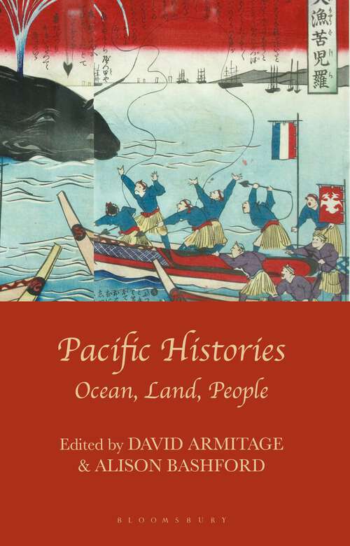 Book cover of Pacific Histories: Ocean, Land, People (2014)