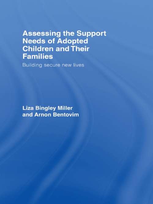 Book cover of Assessing the Support Needs of Adopted Children and Their Families: Building Secure New Lives