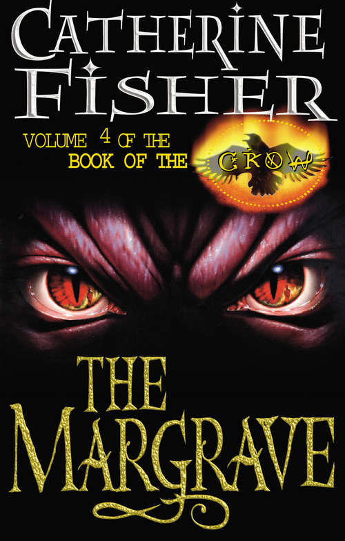 Book cover of The Margrave: Book Of The Crow (Book Of The Crow Ser.: Vol. 4)