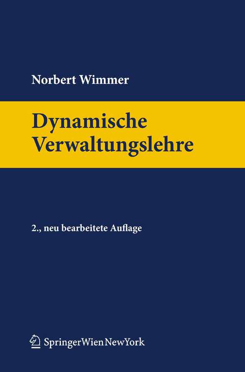 Book cover of Dynamische Verwaltungslehre (2. Aufl. 2010) (Springers Handbücher der Rechtswissenschaft)