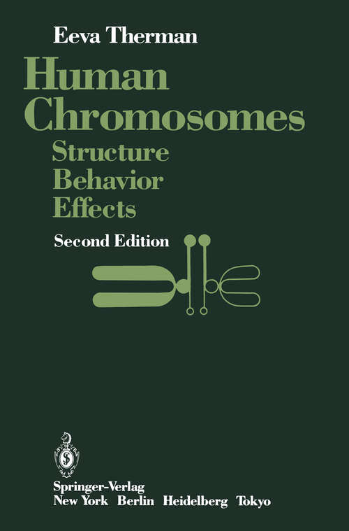 Book cover of Human Chromosomes: Structure, Behavior, Effects (2nd ed. 1986)