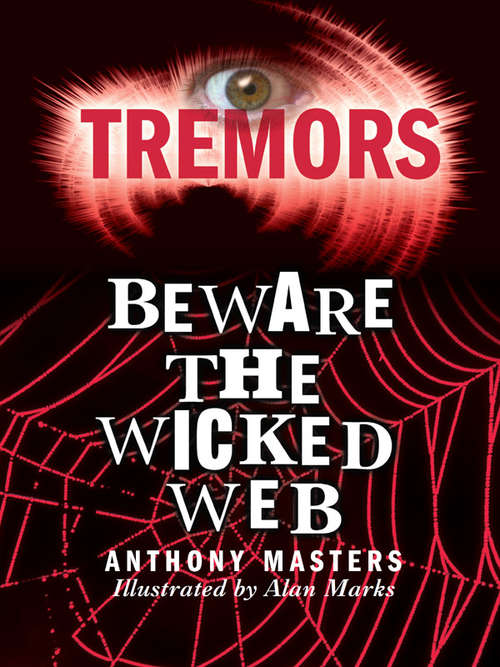 Book cover of Beware The Wicked Web: Beware The Wicked Web (Tremors)