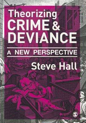 Book cover of Theorizing Crime and Deviance: a New Perspective (PDF)