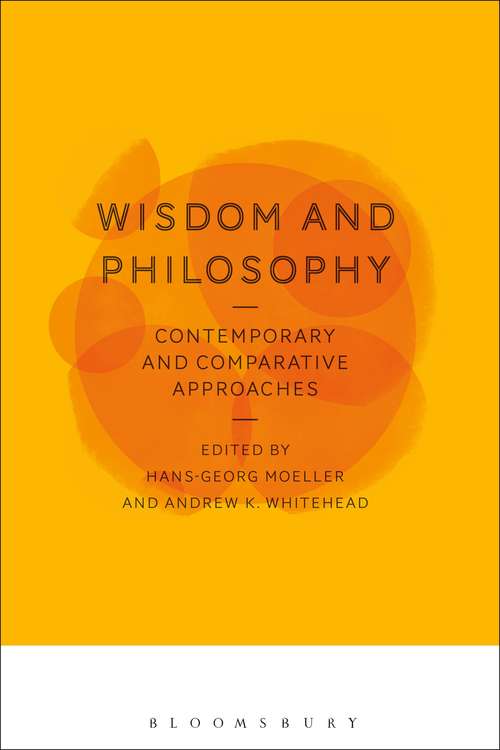 Book cover of Wisdom and Philosophy: Contemporary and Comparative Approaches