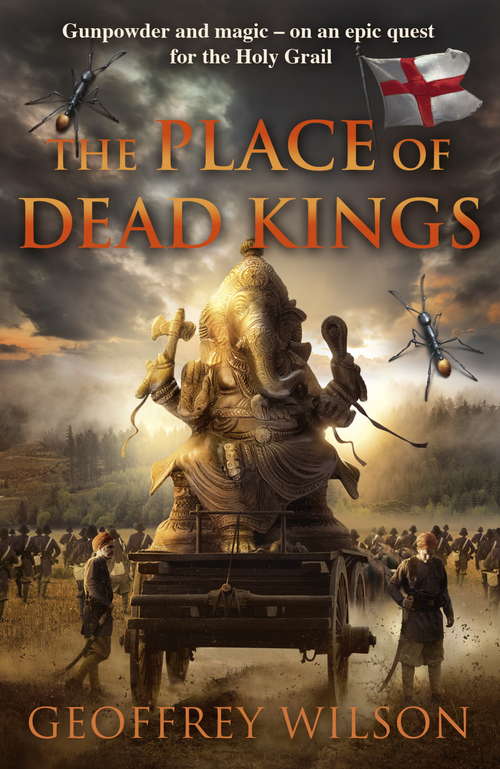 Book cover of The Place of Dead Kings (Land of Hope and Glory #2)