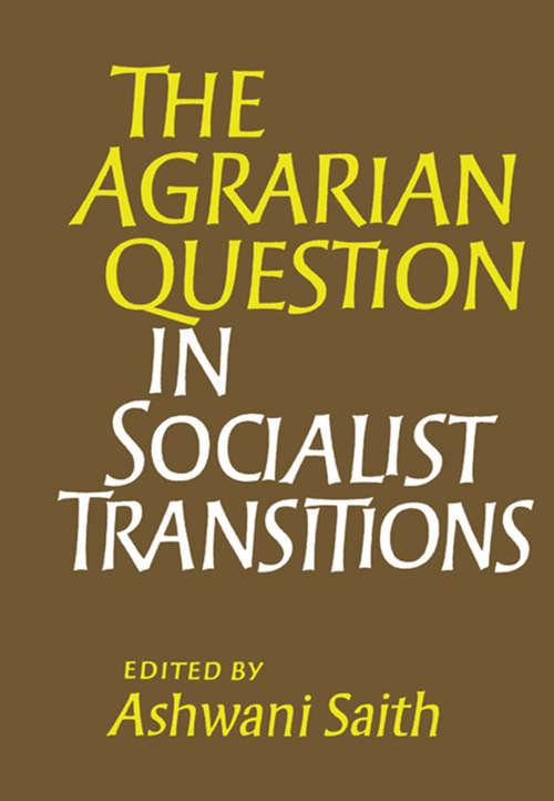 Book cover of The Agrarian Question in Socialist Transitions