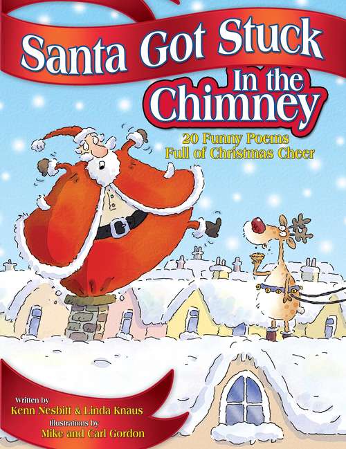 Book cover of Santa Got Stuck in the Chimney: 20 Funny Poems Full of Christmas Cheer (Giggle Poetry)