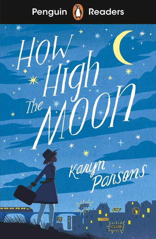 Book cover of Penguin Readers Level 4: How High The Moon (ELT Graded Reader)