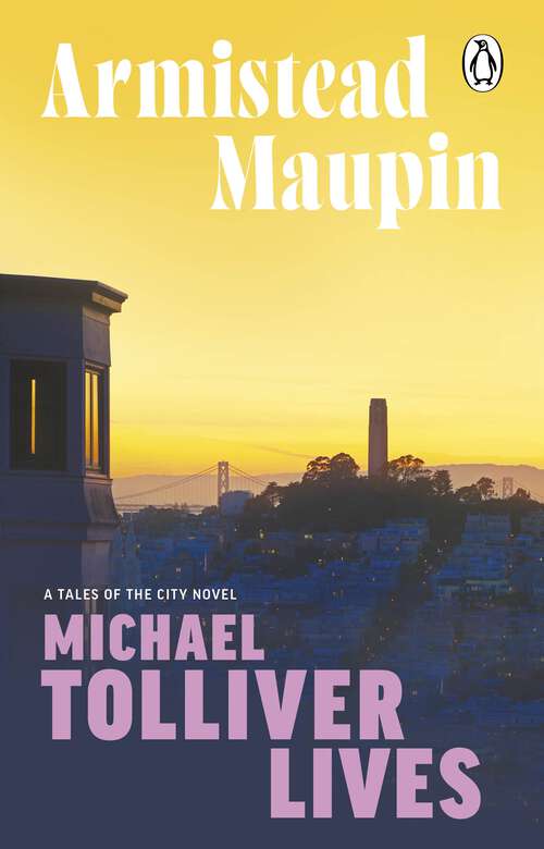 Book cover of Michael Tolliver Lives: Tales of the City 7 (Tales of the City #7)