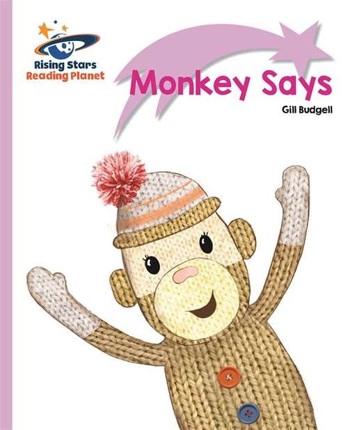Book cover of Reading Planet - Monkey Says - Lilac Plus: Lift-off First Words (PDF)