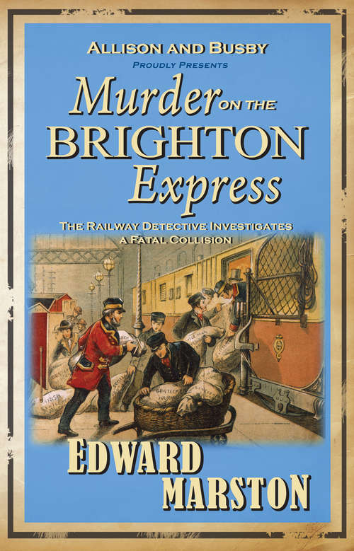 Book cover of Murder on the Brighton Express: The bestselling Victorian mystery series (Railway Detective series #5)