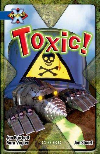 Book cover of Project X, Book Band 14, Blue, Hidden Depths: Toxic!