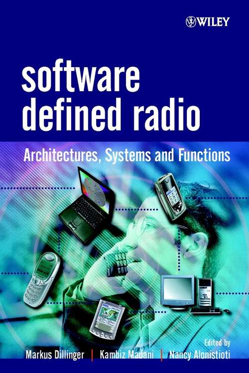 Book cover of Software Defined Radio: Architectures, Systems and Functions (Wiley Series in Software Radio)