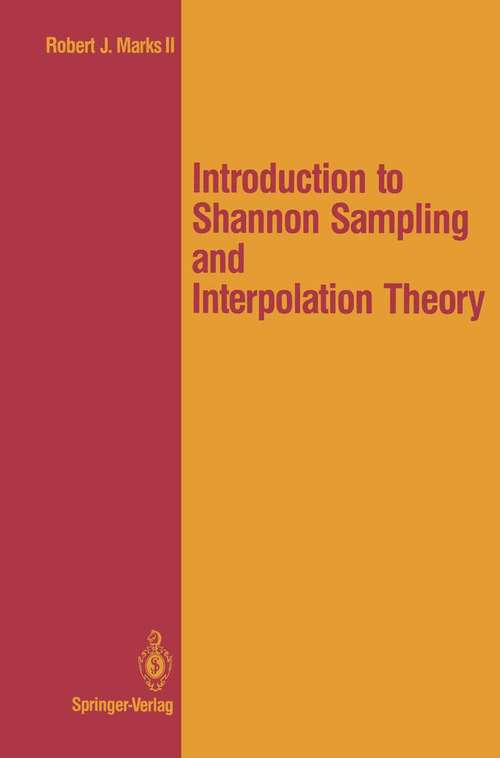 Book cover of Introduction to Shannon Sampling and Interpolation Theory (1991) (Springer Texts in Electrical Engineering)