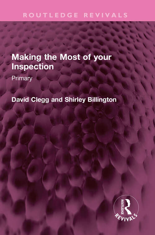 Book cover of Making the Most of your Inspection: Primary (Routledge Revivals)