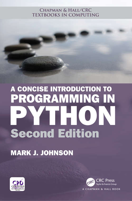 Book cover of A Concise Introduction to Programming in Python (2) (Chapman & Hall/CRC Textbooks in Computing)