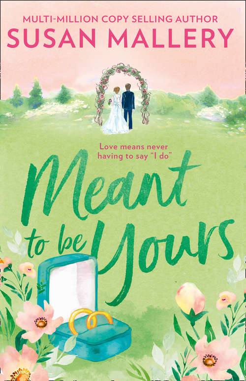 Book cover of Meant To Be Yours (ePub edition) (Happily Inc #5)