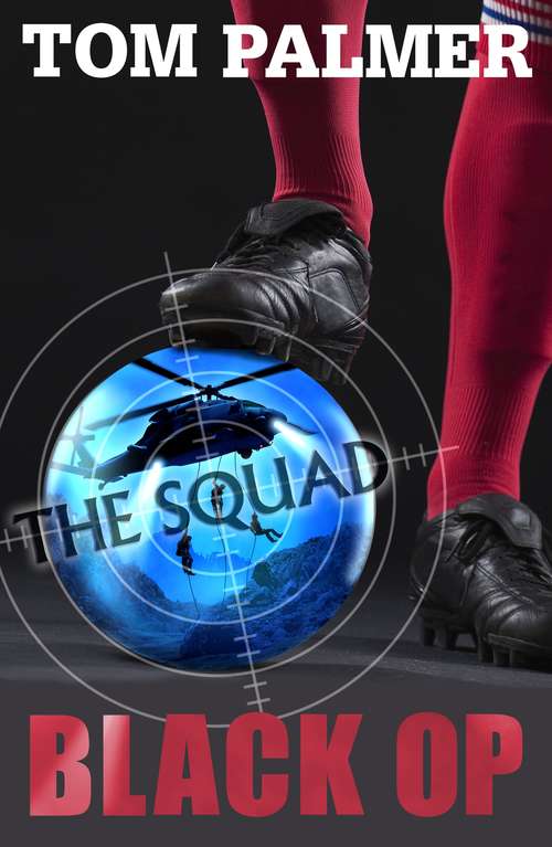 Book cover of The Squad: Black Op (The Squad)