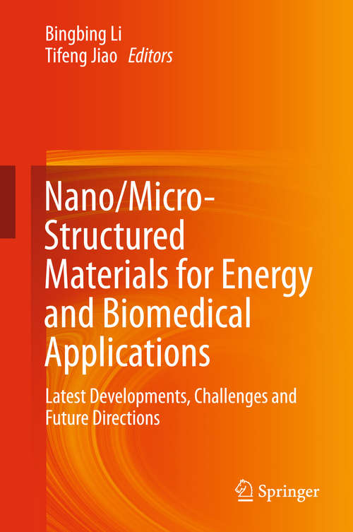 Book cover of Nano/Micro-Structured Materials for Energy and Biomedical Applications: Latest Developments, Challenges and Future Directions