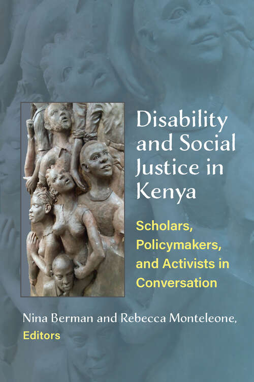Book cover of Disability and Social Justice in Kenya: Scholars, Policymakers, and Activists in Conversation