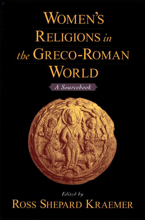 Book cover of Women's Religions in the Greco-Roman World: A Sourcebook