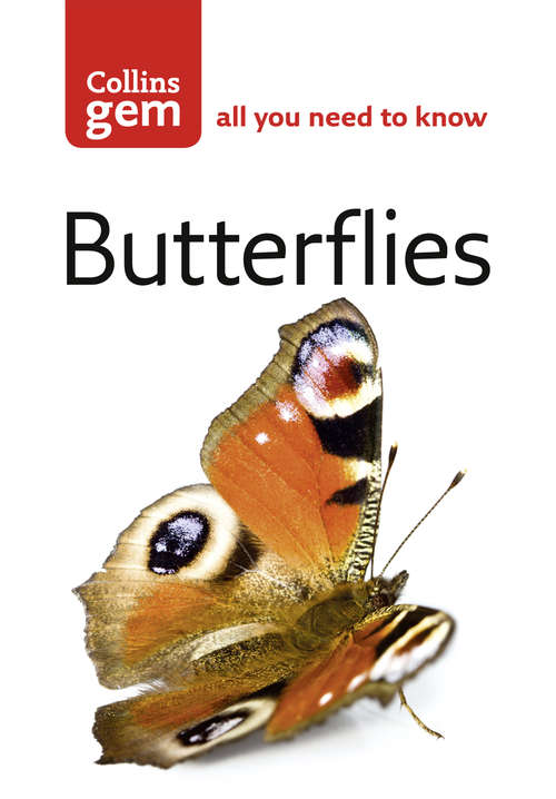 Book cover of Butterflies: An Easy-to-use Guide To Europe's Most Common Species (ePub edition) (Collins Gem)