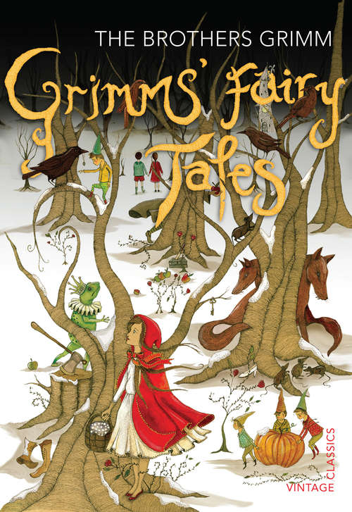 Book cover of Grimms' Fairy Tales: Volume I