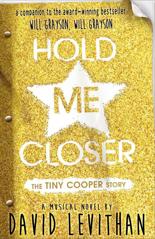 Book cover of Hold Me Closer: The Tiny Cooper Story