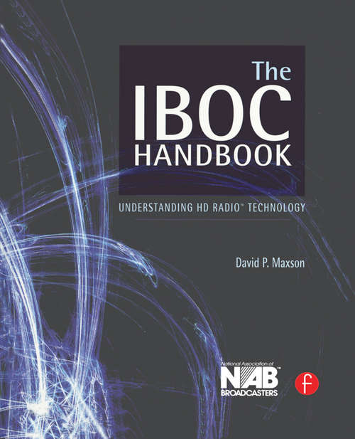 Book cover of The IBOC Handbook: Understanding HD Radio (TM) Technology