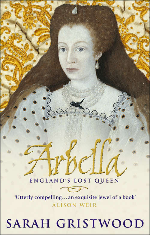 Book cover of Arbella: England's Lost Queen