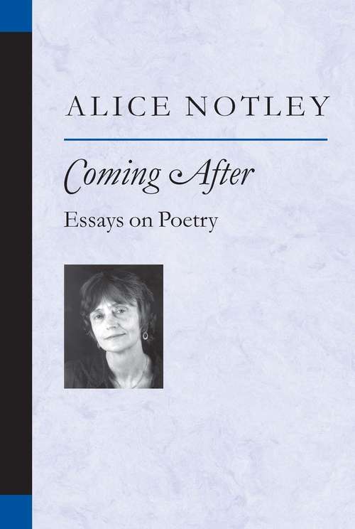 Book cover of Coming After: Essays on Poetry (Poets On Poetry)