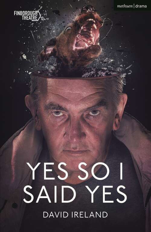 Book cover of Yes So I Said Yes (Modern Plays)