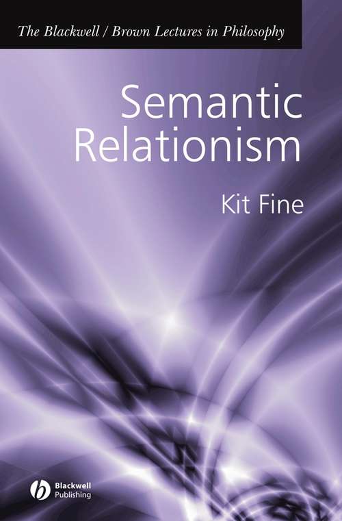 Book cover of Semantic Relationism (The Blackwell / Brown Lectures in Philosophy)