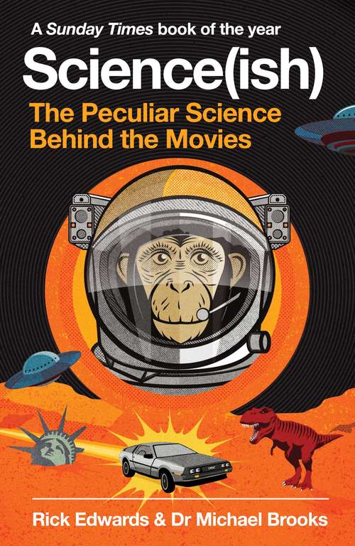 Book cover of Science(ish): The Peculiar Science Behind the Movies (Main)