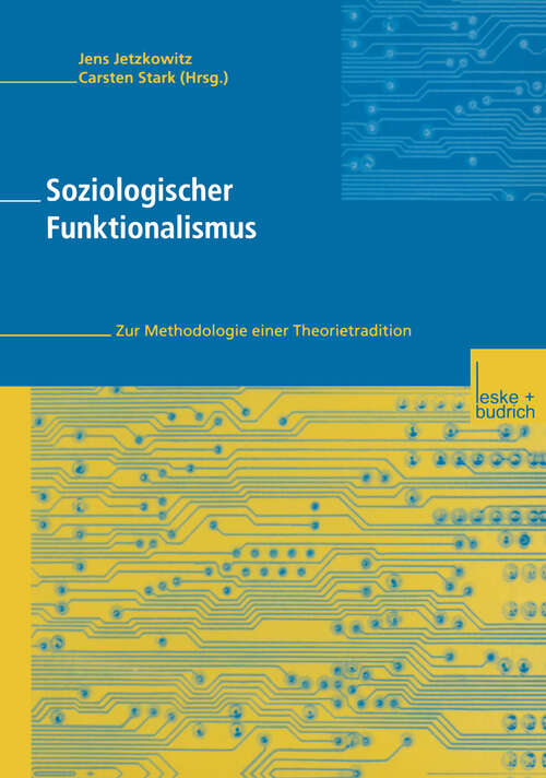 Book cover of Soziologischer Funktionalismus: Zur Methodologie einer Theorietradition (2003)