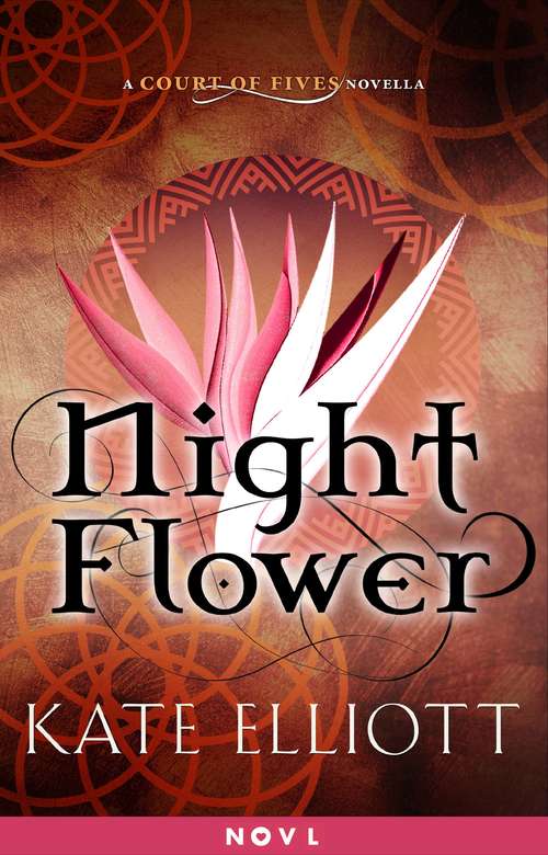 Book cover of Night Flower: A Court of Fives Novella (Court of Fives)