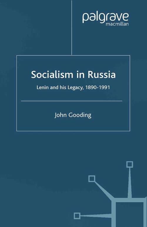 Book cover of Socialism in Russia: Lenin and His Legacy, 1890-1991 (2002)