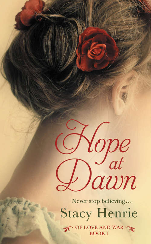 Book cover of Hope at Dawn (Of Love and War #1)