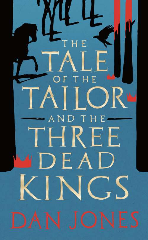 Book cover of The Tale of the Tailor and the Three Dead Kings: A Medieval Ghost Story
