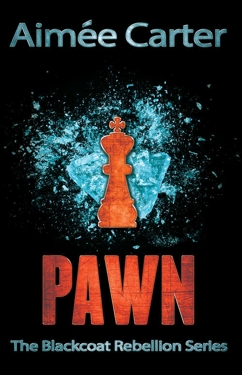 Book cover of Pawn (ePub First edition) (The Blackcoat Rebellion #1)