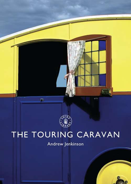 Book cover of The Touring Caravan (Shire Library)