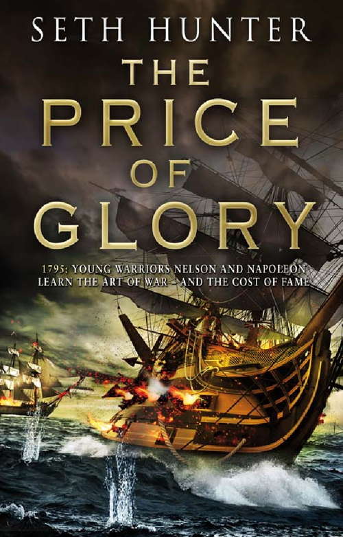 Book cover of The Price of Glory: A compelling high seas adventure set in the lead up to the Napoleonic wars (The\nathan Peake Novels Ser.)