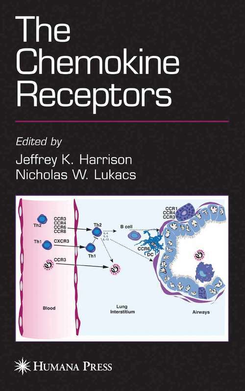 Book cover of The Chemokine Receptors (2007) (The Receptors)